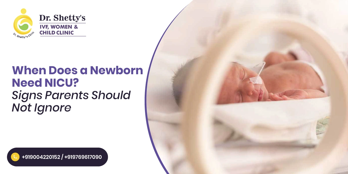 When Does a Newborn Need NICU? Signs Parents Should Not Ignore